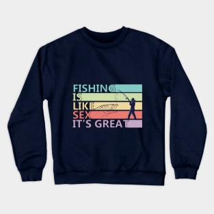 Funny Fishing Crewneck Sweatshirt